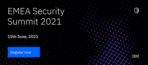 IBM EMEA Security Summit 2021