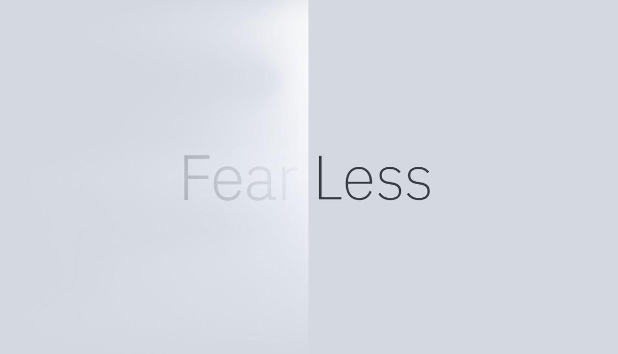 Fear Less.