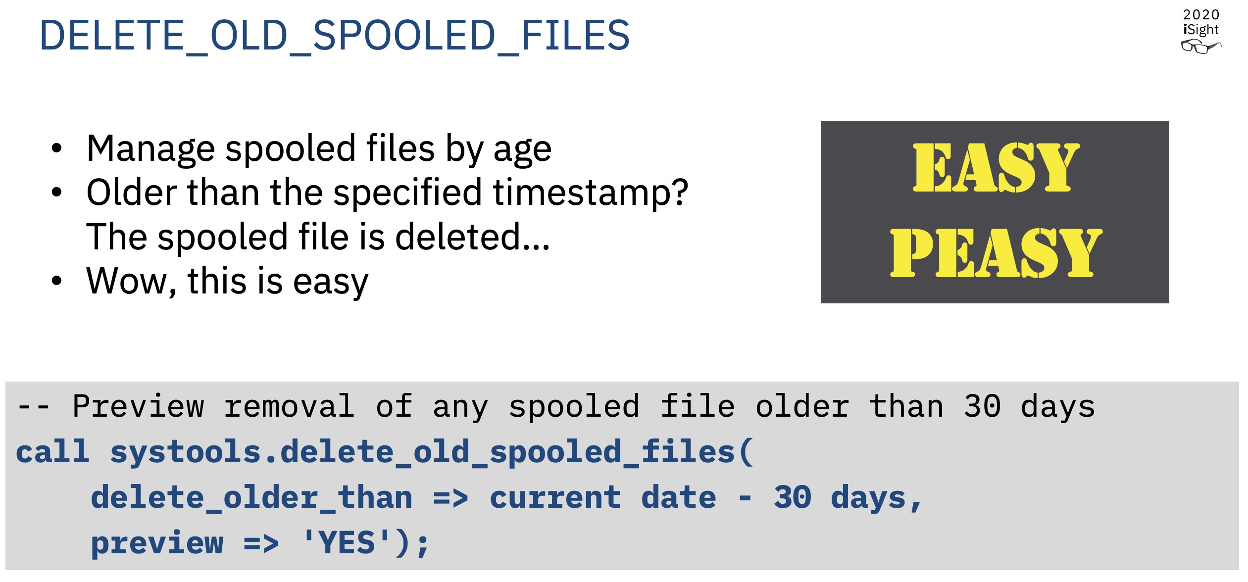 Systools procedure to identify and delete old spooled files