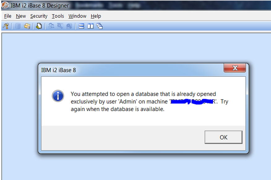 Ibm I2 Ibase Designer Exclusive Lock You Attempted To Open A Database That Is Already Opened Exclusively By User On Machine